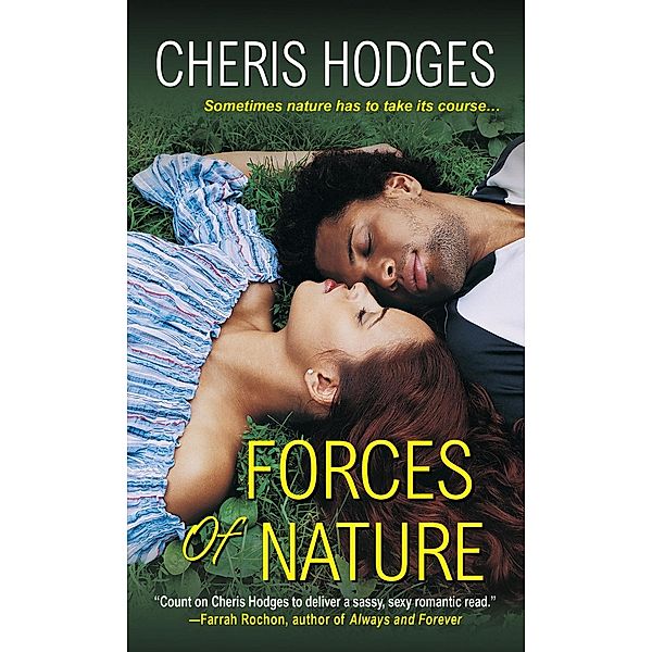 Forces of Nature, Cheris Hodges