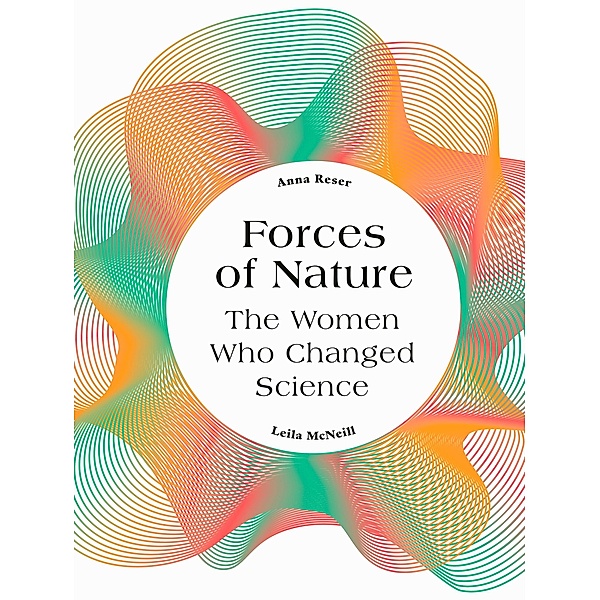 Forces of Nature, Anna Reser, Leila McNeill