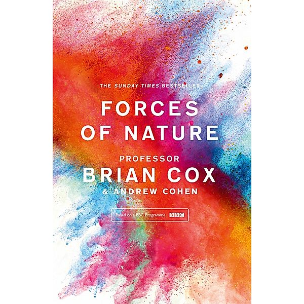 Forces of Nature, Brian Cox, Andrew Cohen