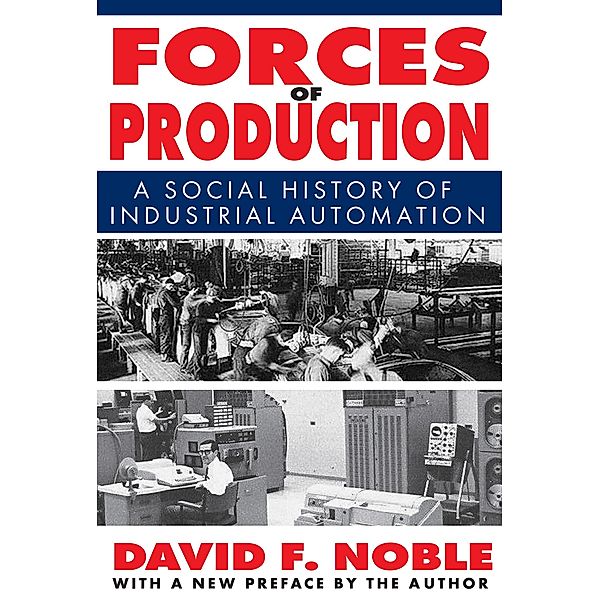 Forces of Production, David Noble