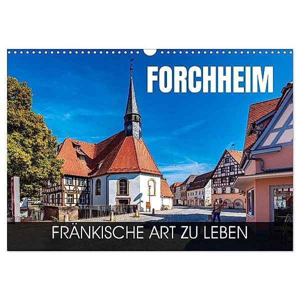 Forchheim - fränkische Art zu leben (Wandkalender 2024 DIN A3 quer), CALVENDO Monatskalender, Val Thoermer