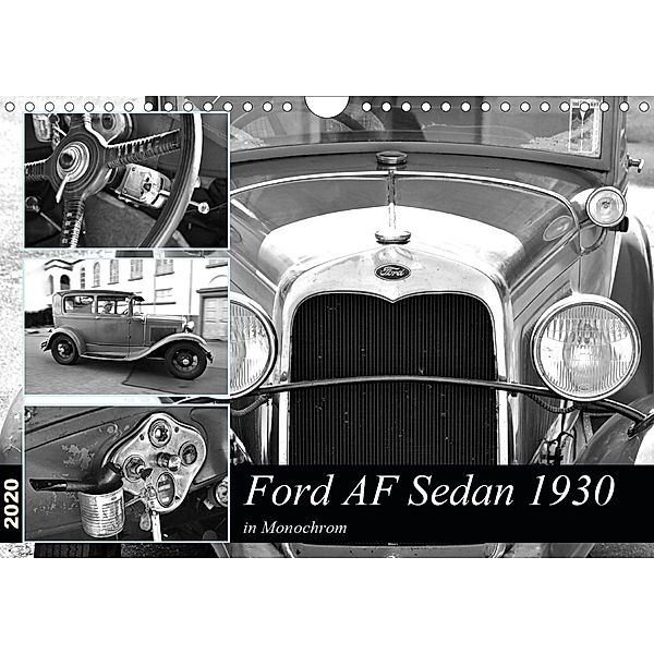 Ford AF Sedan 1930 in Monochrom (Wandkalender 2020 DIN A4 quer), N N