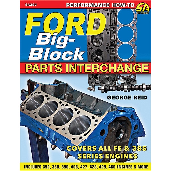 Ford Big-Block Parts Interchange, George Reid