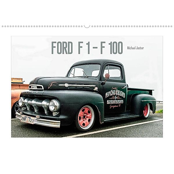 FORD  F 1 - F 100 (Wandkalender 2023 DIN A2 quer), Michael Jaster