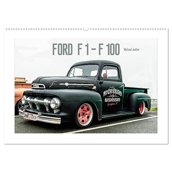 FORD F 1 - F 100 (Wandkalender 2024 DIN A2 quer), CALVENDO Monatskalender, Michael Jaster