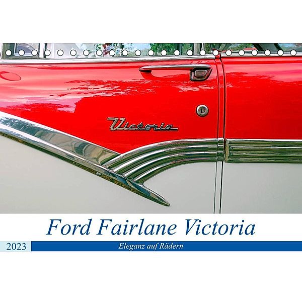 Ford Fairlane Victoria - Eleganz auf Rädern (Tischkalender 2023 DIN A5 quer), Henning von Löwis of Menar, Henning von Löwis of Menar