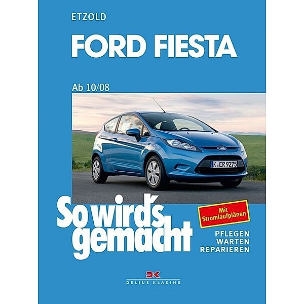 Ford Fiesta ab 10/08, Rüdiger Etzold