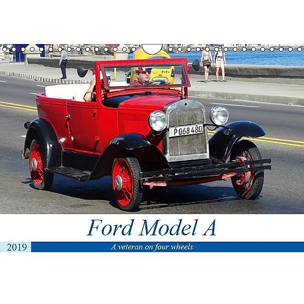 Ford Model A (Wall Calendar 2019 DIN A4 Landscape), Henning von Löwis of Menar