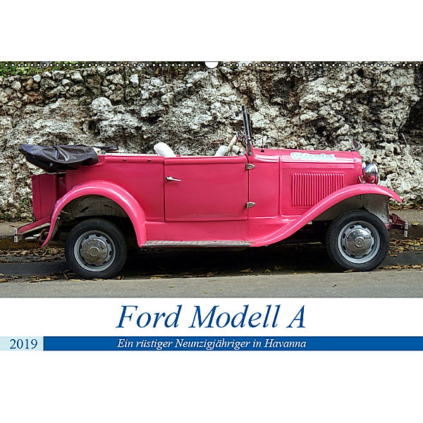 Ford Modell A - Ein rüstiger Neunzigjähriger in Havanna (Wandkalender 2019 DIN A2 quer), Henning von Löwis of Menar