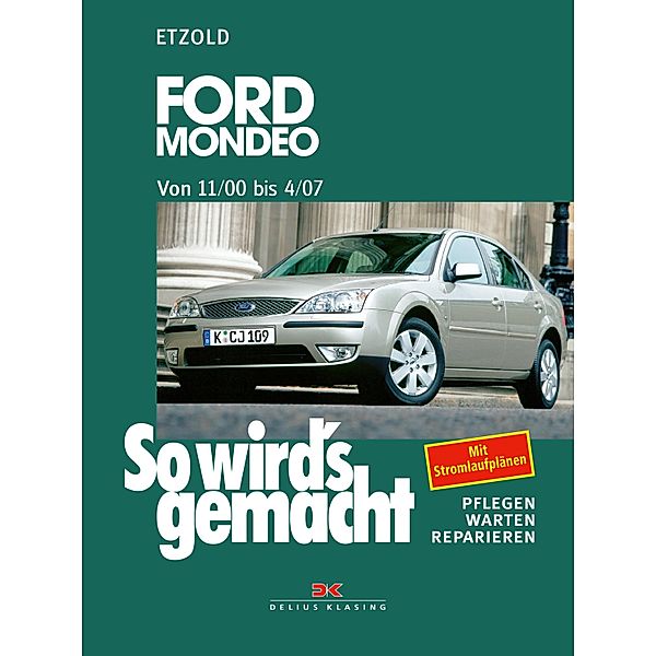 Ford Mondeo von 11/00 bis 4/07, Rüdiger Etzold