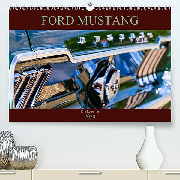 Ford Mustang - Die Legende (Premium-Kalender 2020 DIN A2 quer), Peter Schürholz