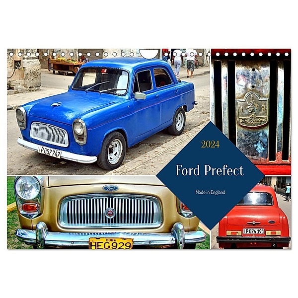 Ford Prefect - Made in England (Wandkalender 2024 DIN A4 quer), CALVENDO Monatskalender, Henning von Löwis of Menar