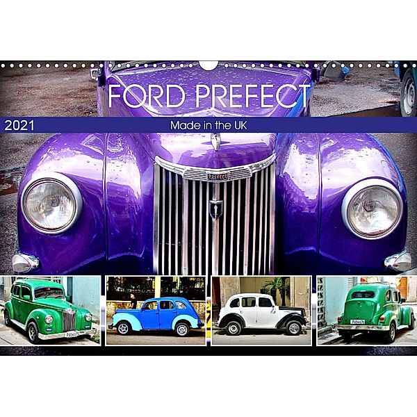 Ford Prefect - Made in the UK (Wandkalender 2021 DIN A3 quer), Henning von Löwis of Menar, Henning von Löwis of Menar