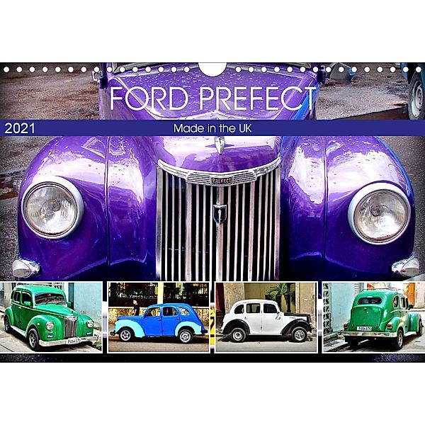 Ford Prefect - Made in the UK (Wandkalender 2021 DIN A4 quer), Henning von Löwis of Menar, Henning von Löwis of Menar