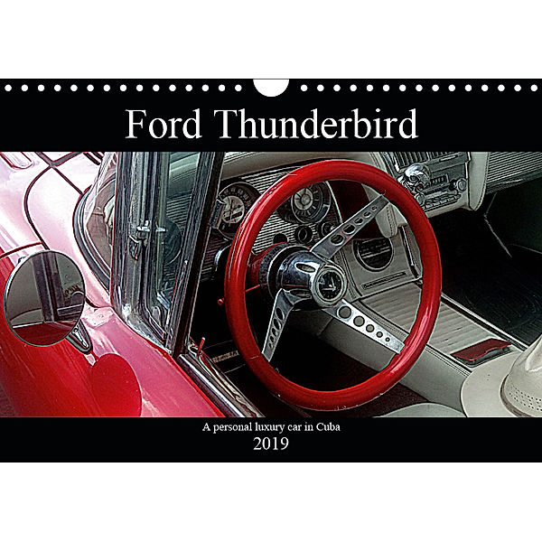 Ford Thunderbird (Wall Calendar 2019 DIN A4 Landscape), Henning von Löwis of Menar
