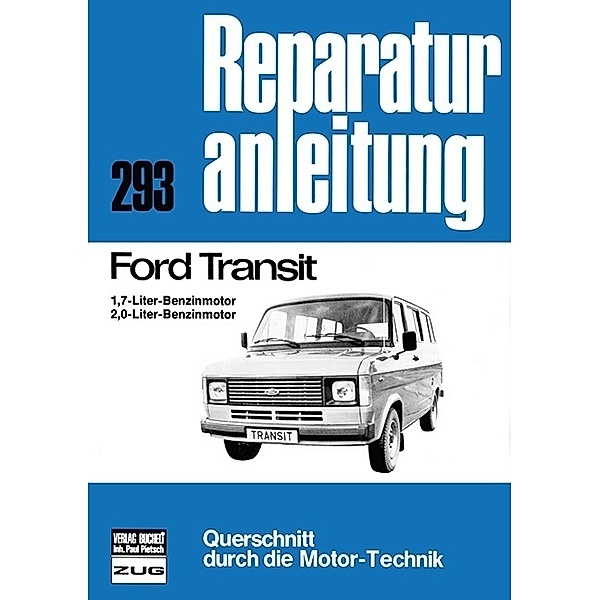Ford Transit 1,7- u. 2,0-Liter Benzinmotoren