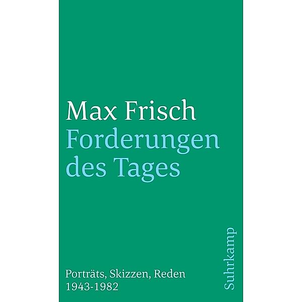 Forderungen des Tages, Max Frisch