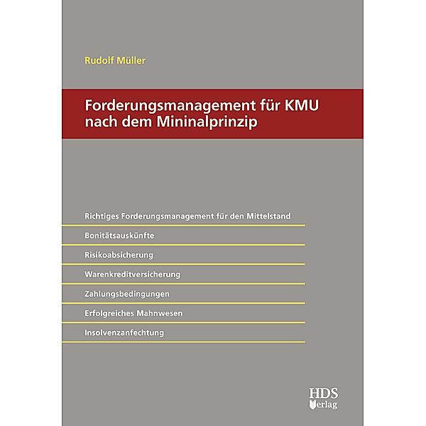 Forderungsmanagement für KMU nach dem Minimalprinzip, Rudolf Müller