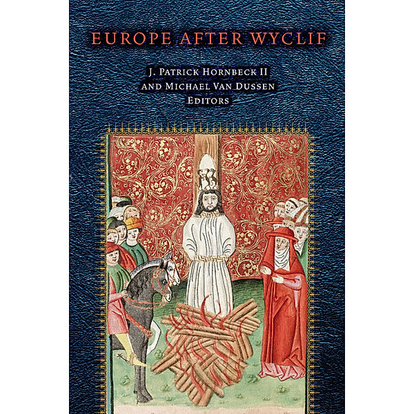 Fordham Series in Medieval Studies: Europe After Wyclif