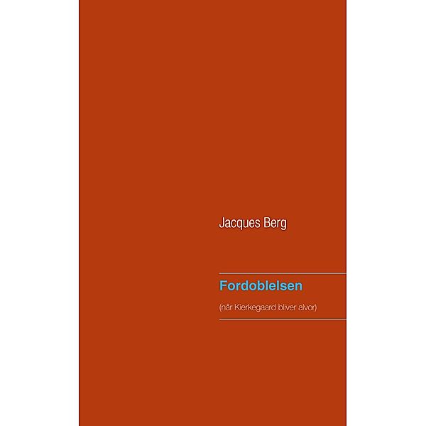 Fordoblelsen, Jacques Berg