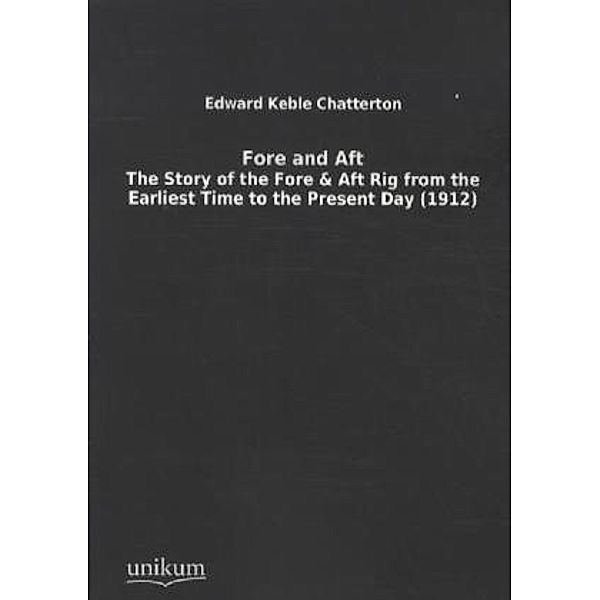 Fore and Aft, Edward Keble Chatterton