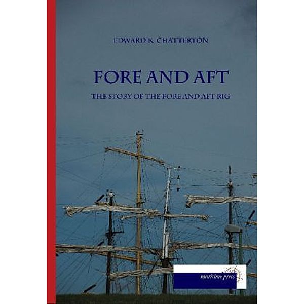 Fore and Aft, Edward K. Chatterton