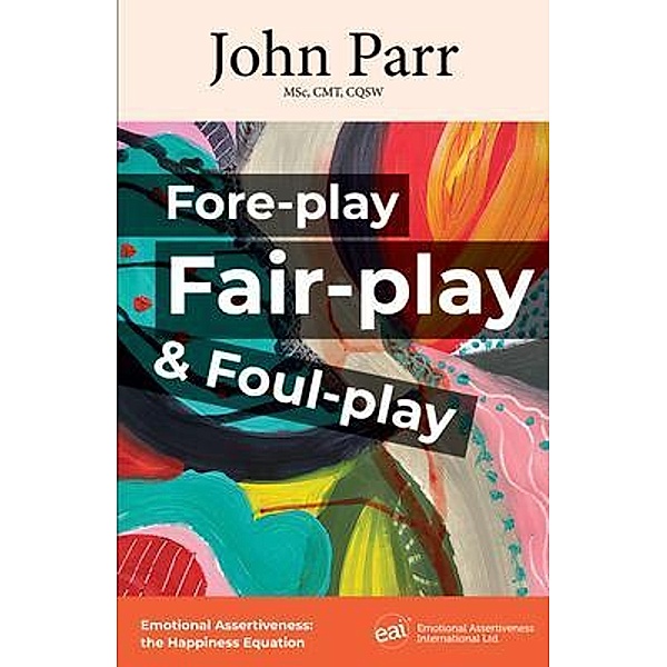 Fore-play, Fair-Play and Foul-Play, John Parr