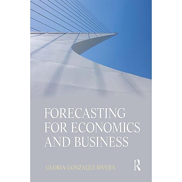 Forecasting for Economics and Business, Gloria González-Rivera
