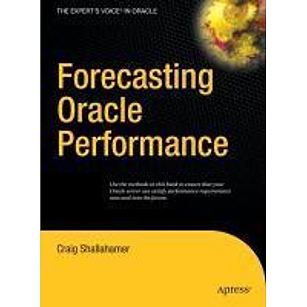 Forecasting Oracle Performance, Craig Shallahamer