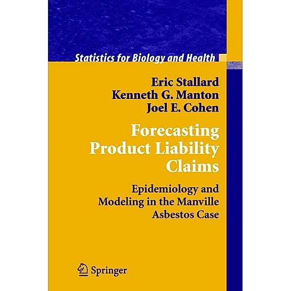 Forecasting Product Liability Claims, Eric Stallard, Kenneth G. Manton, Joel E. Cohen