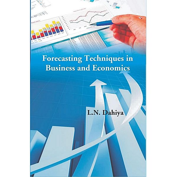 Forecasting Techniques in Business and Economics, L. N. Dahiya