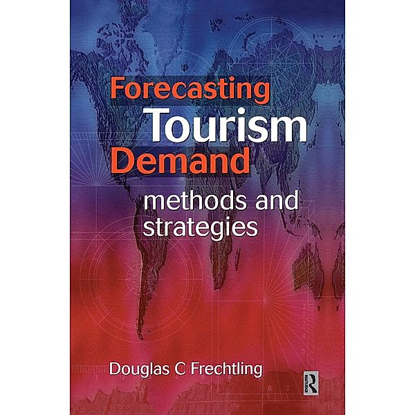 Forecasting Tourism Demand, Douglas Frechtling