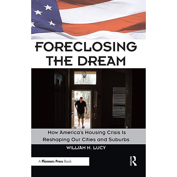 Foreclosing the Dream, William Lucy