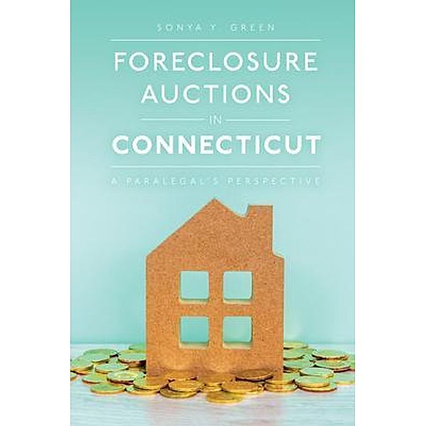 Foreclosure Auctions in Connecticut, Sonya Green, Tbd
