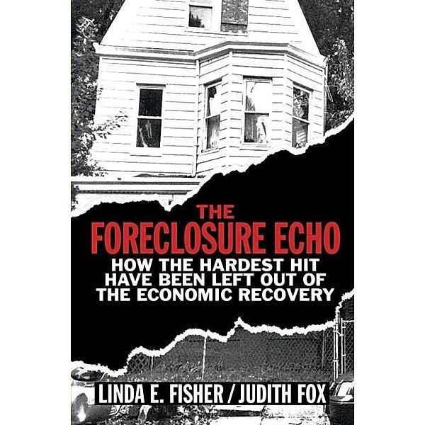 Foreclosure Echo, Linda E. Fisher