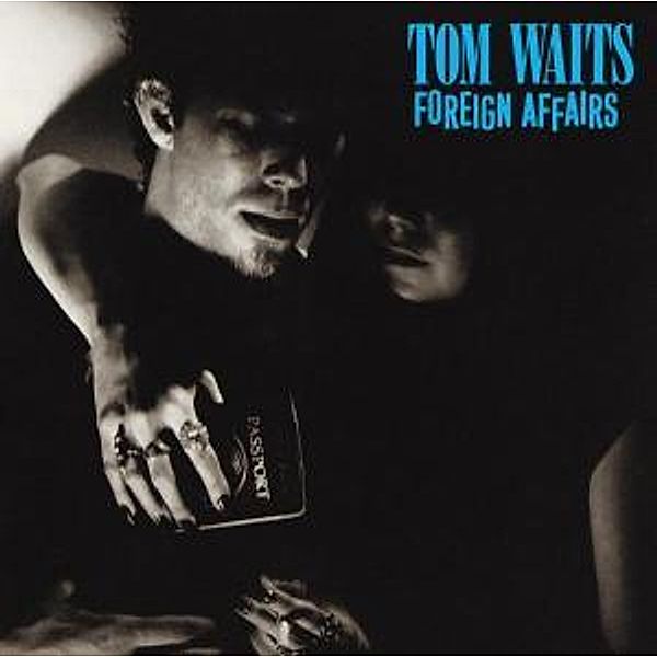 Foreign Affairs, Tom Waits