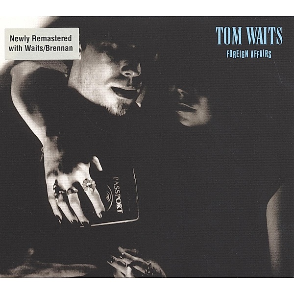 Foreign Affairs (Remastered), Tom Waits