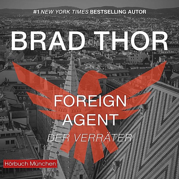 Foreign Agent - Der Verräter, Brad Thor