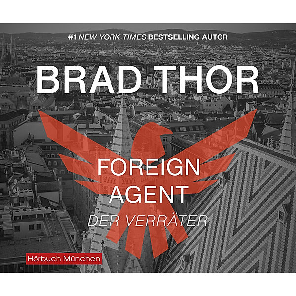 Foreign Agent - Der Verräter,Audio-CD, Brad Thor