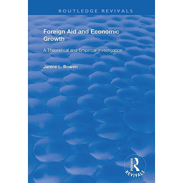 Foreign Aid and Economic Growth, Janine L. Bowen