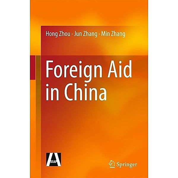 Foreign Aid in China, Hong Zhou, Jun Zhang, Min Zhang