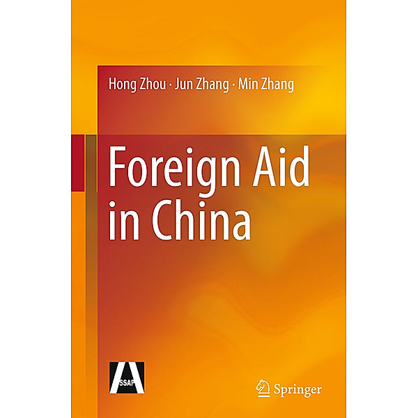 Foreign Aid in China, Hong Zhou, Jun Zhang, Min Zhang
