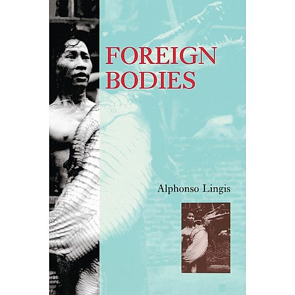 Foreign Bodies, Alphonso Lingis