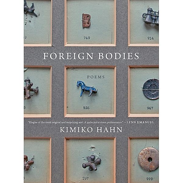 Foreign Bodies: Poems, Kimiko Hahn