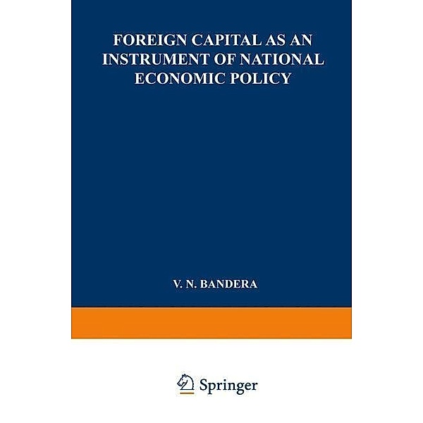 Foreign Capital as an Instrument of National Economic Policy, V. N. Bandera