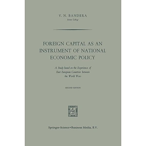 Foreign Capital as an Instrument of National Economic Policy, V. N. Bandera