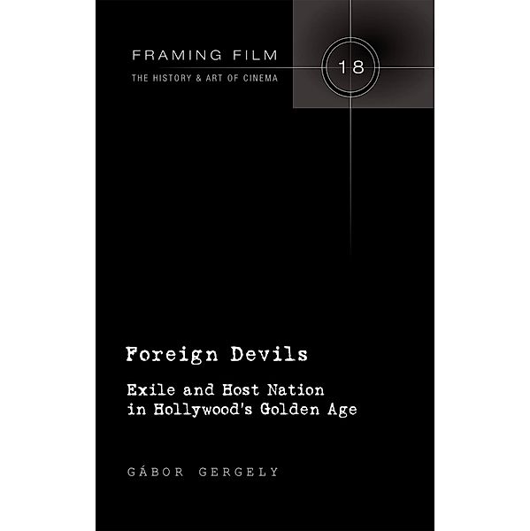 Foreign Devils / Framing Film Bd.18, Gábor Gergely