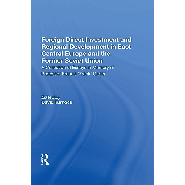 Foreign Direct Investment and Regional Development in East Central Europe and the Former Soviet Union