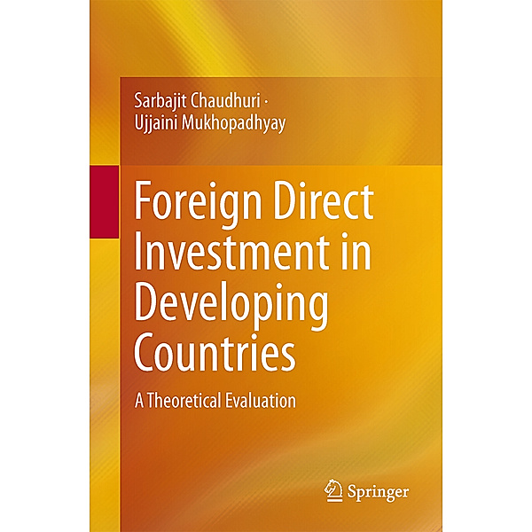 Foreign Direct Investment in Developing Countries, Sarbajit Chaudhuri, Ujjaini Mukhopadhyay