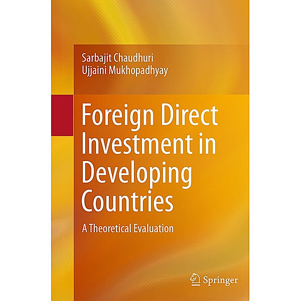 Foreign Direct Investment in Developing Countries, Sarbajit Chaudhuri, Ujjaini Mukhopadhyay